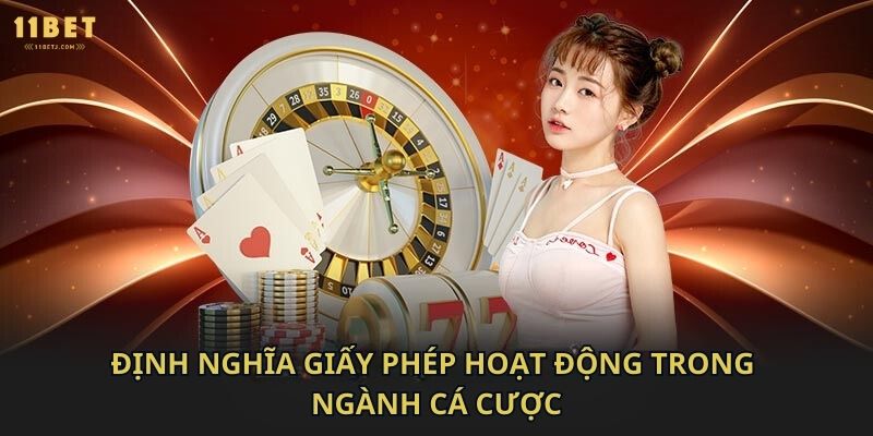 Định nghĩa giấy phép hoạt động trong ngành cá cược