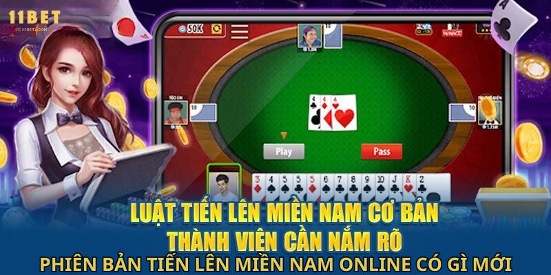 Phiên bản tiến lên miền Nam online có gì mới